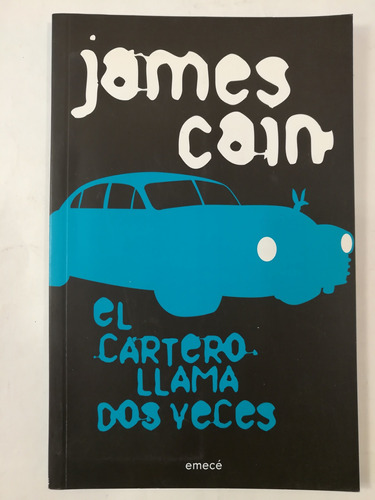 Cartero Llama Dos Veces, James Cain, Emecé