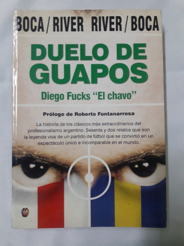Duelo De Guapos - Diego Fucks - Boca-river - Distal