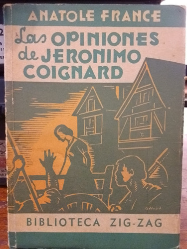 Las Opiniones De Jerónimo Coignard De Anatole France (1940)