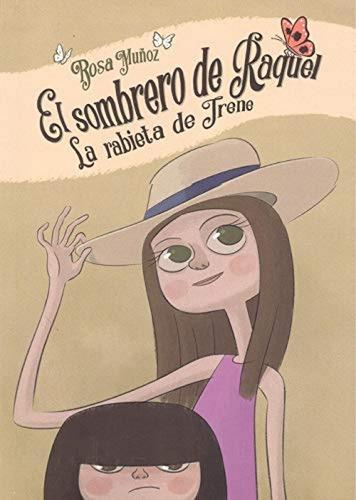 Libro El Sombrero De Raquel - La Rabieta De Irene - Munoz, 