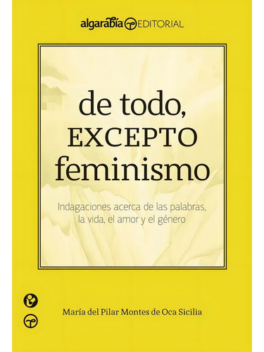 De Todo Excepto Feminismo
