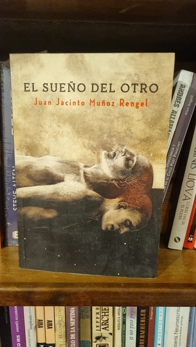 El Sueño Del Otro / Juan Jacinto Muñoz Rengel / Plaza & Jane