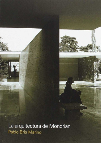 Libro La Arquitectura De Mondrian