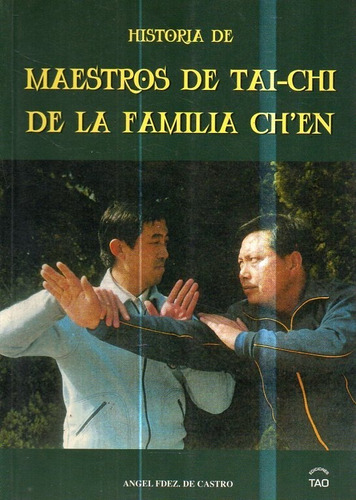 Historia De Maestros Del Tai Chi De La Familia Chen 