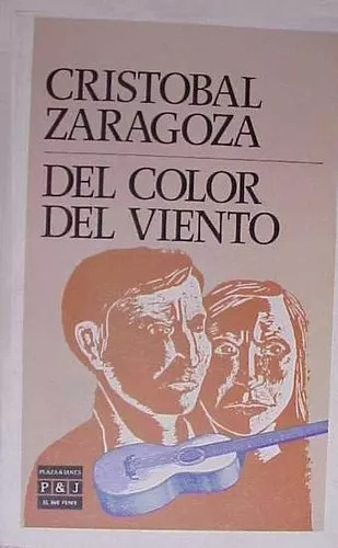 Cristobal Zaragoza: Del Color Del Viento