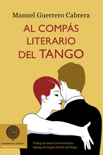 Al Compãâ¡s Literario Del Tango, De Guerrero Cabrera, Manuel. Editorial Cuadernos Del Laberinto, Tapa Blanda En Español