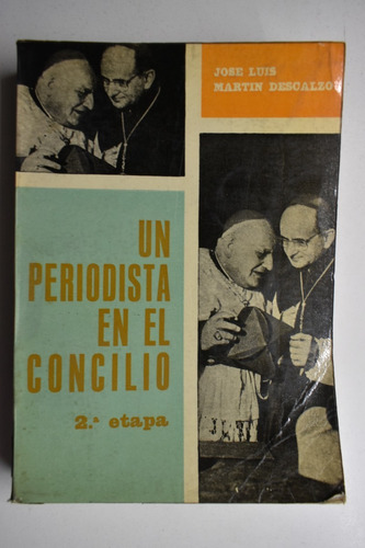 Un Periodista En El Concilio : 2 Etapa José L.m.descalzoc207