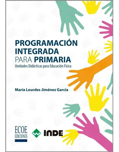 Programación Integrada Para Primaria. Unidades Didácticas Pa