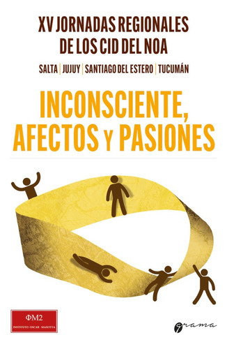 Inconsciente, Afectos Y Pasiones, De Aa.vv. Es Varios. Serie N/a, Vol. Volumen Unico. Editorial Ediciones Gramma, Tapa Blanda, Edición 1 En Español