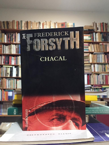 Chacal - Frederick Forsyth - Novela - Debolsillo - 2001