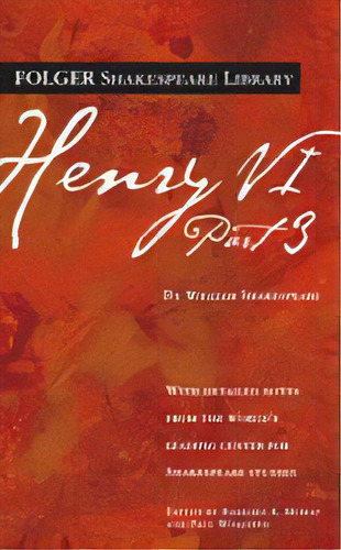 Henry Vi Part 3 - Folger Shakespeare Library - Shakespeare, William, De Shakespeare, William. Editorial Simon & Schuster En Inglés, 2009