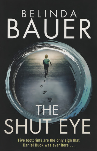 The Shut Eye, de Bauer, Belinda. Editorial BANTAM PRESS, tapa blanda en inglés internacional, 2015