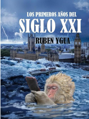 Libro: Los Primeros Años Del Siglo Xxi (spanish Edition)