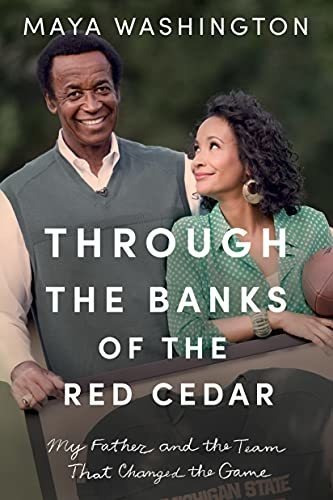 Book : Through The Banks Of The Red Cedar My Father And The