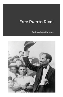 Libro Free Puerto Rico - Campos, Pedro Albizu