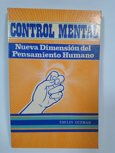 Control Mental Nueva Dimención Del Pensamiento Humano