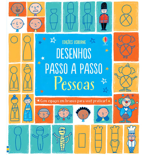 Pessoas : Desenhos passo a passo, de Usborne Publishing. Editorial USBORNE, capa mole em português, 2017