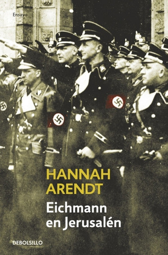 Eichmann En Jerusalen (bolsillo) - Hannah Arendt - Es