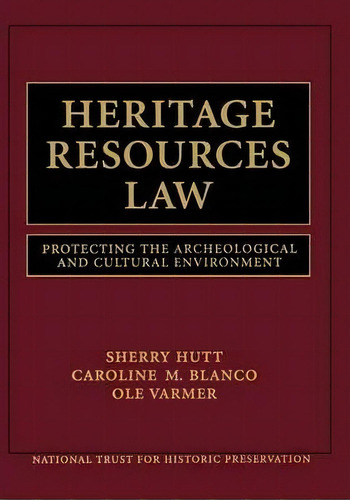 Heritage Resources Law : Protecting The Archeological And Cultural Environment, De National Trust For Historic Preservation. Editorial John Wiley & Sons Inc, Tapa Dura En Inglés