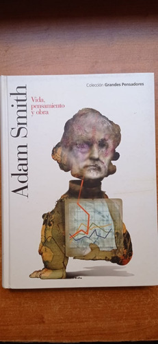 Adam Smith Vida Pensamiento Y Obra Centro Editor