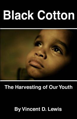Libro Black Cotton: The Harvesting Of Our Youth - Lewis, ...