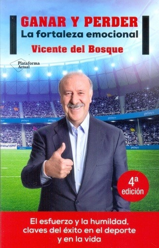 Ganar Y Perder - Vicente Del Bosque