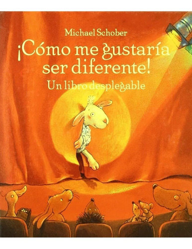 Cómo Me Gustaría Ser Diferente! Un Libro Desplegable T. Dura