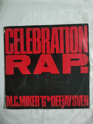 Celebration Rap M C Miker G Deejay Sven Vinil Lp Original 