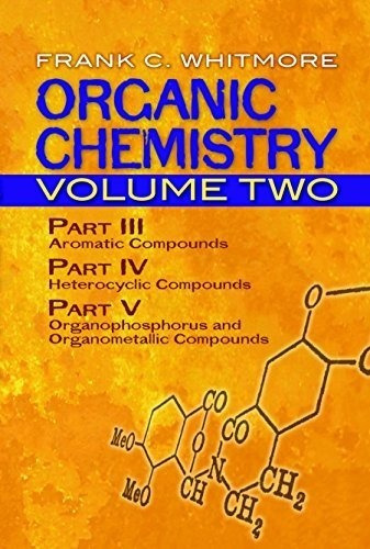 Química Orgánica, Volumen Dos: Parte Iii: Compuestos