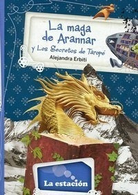 Maga De Arannar Y Los Secretos De Taropé - Estación Mandioca