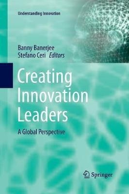 Creating Innovation Leaders - Banny Banerjee (paperback)&,,