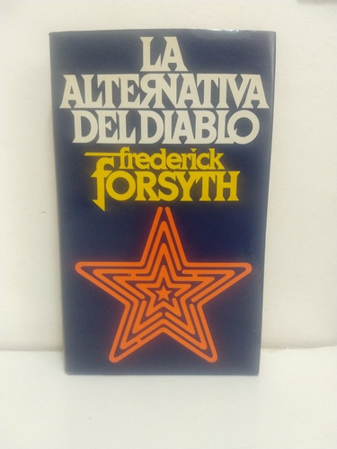 Libro La Alternativa Del Díablo Autor Frederick Forsyth