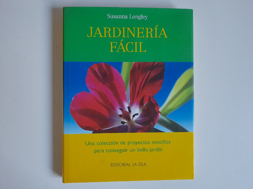 Jardineria Facil, Susanna Longley, Tapa Dura