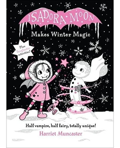 Isadora Moon Makes Winter Magic, de Harriet Muncaster. Editorial Oxford University Press, tapa blanda en inglés