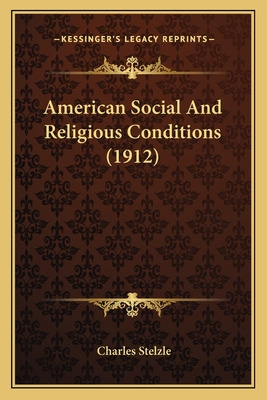 Libro American Social And Religious Conditions (1912) - S...