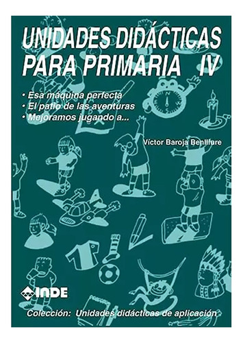 T.iv Unidades Didacticas Para Primaria - Esa Maquina P - #c