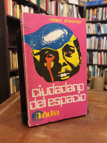 Ciudadano Del Epsacio - Robert Sheckley