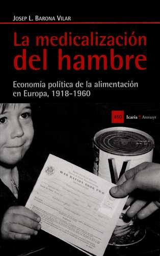 Libro Medicalización Del Hambre. Economía Política De La Al