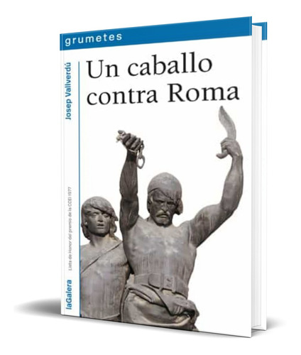 Libro Un Caballo Contra Roma [ Josep Vallverdu ] Original