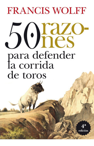 Libro 50 Razones Para Defender La Corrida De Toros - Fran