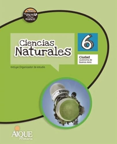 Ciencias Naturales 6 - El Nuevo Mundo En Tus Manos Caba - Re