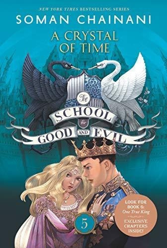 The School For Good And Evil #5: A Crystal Of Time;school Fo