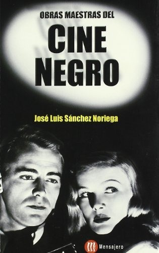 Libro Obras Maestras Del Cine Negro  De Sanchez Noriega Jos