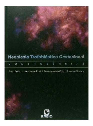 Neoplasia Trofoblástica Gestacional, De Paulo Belfort. Editora Livraria E Editora Rubio Ltda Em Português