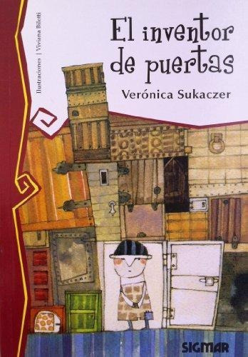 El Inventor De Puertas - Verónica Sukaczer - Sigmar Telaraña