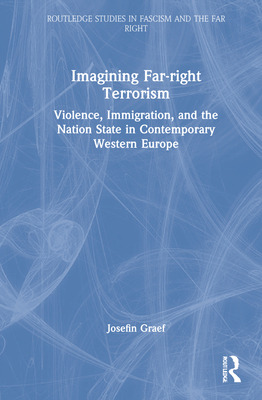 Libro Imagining Far-right Terrorism: Violence, Immigratio...