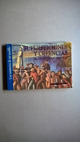 Supersticiones Y Creencias De Argentina Y Uruguay
