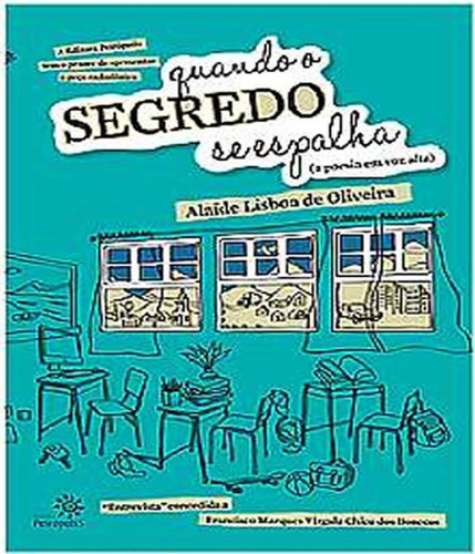 Quando O Segredo Se Espalha, De Alaide Lisboa. Editora Peiropolis, Capa Mole Em Português