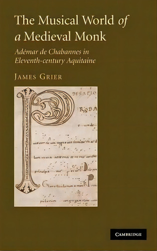 The Musical World Of A Medieval Monk, De James Grier. Editorial Cambridge University Press, Tapa Dura En Inglés