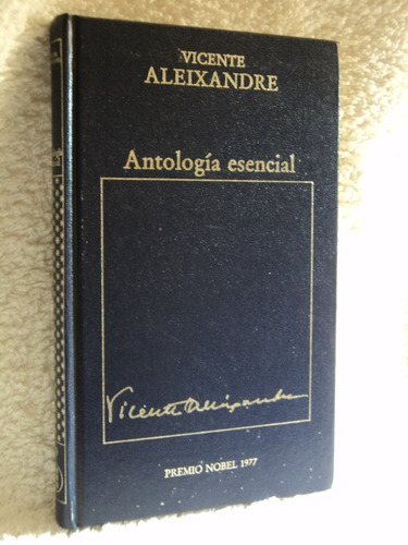 Antologia Esencial - Vicente Aleixandre - Poesía Orbis 1984